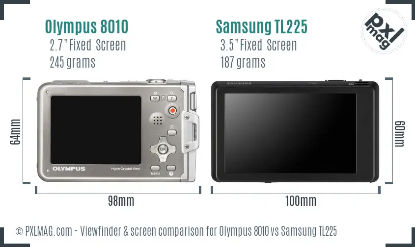 Olympus 8010 vs Samsung TL225 Screen and Viewfinder comparison Olympus 8010 vs Samsung TL225 Screen and Viewfinder comparison