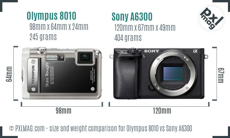 Olympus 8010 vs Sony A6300 size comparison