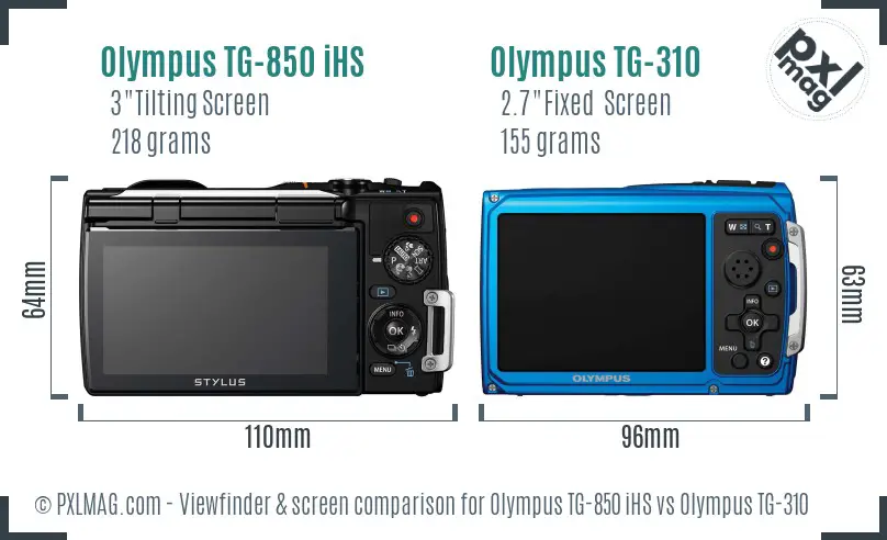 Olympus TG-850 iHS vs Olympus TG-310 Screen and Viewfinder comparison