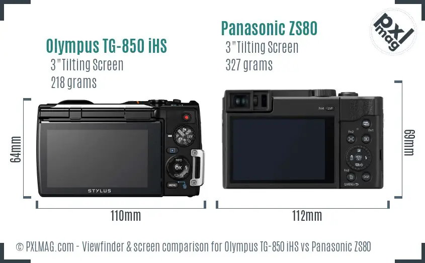 Olympus TG-850 iHS vs Panasonic ZS80 Screen and Viewfinder comparison