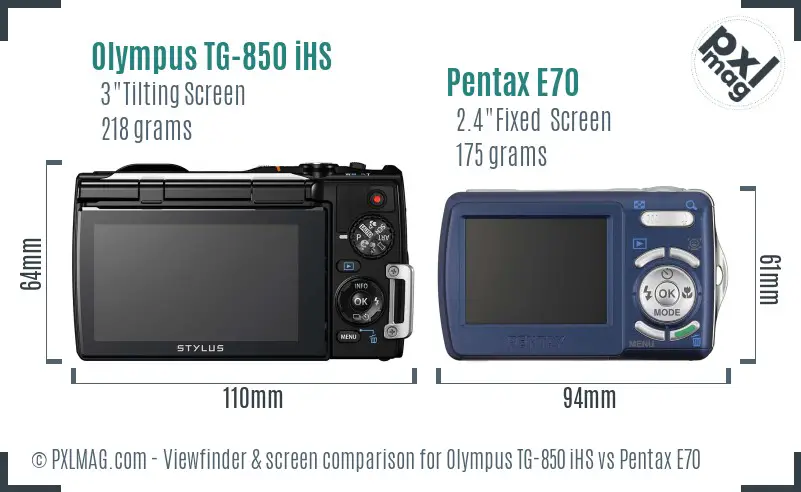 Olympus TG-850 iHS vs Pentax E70 Screen and Viewfinder comparison