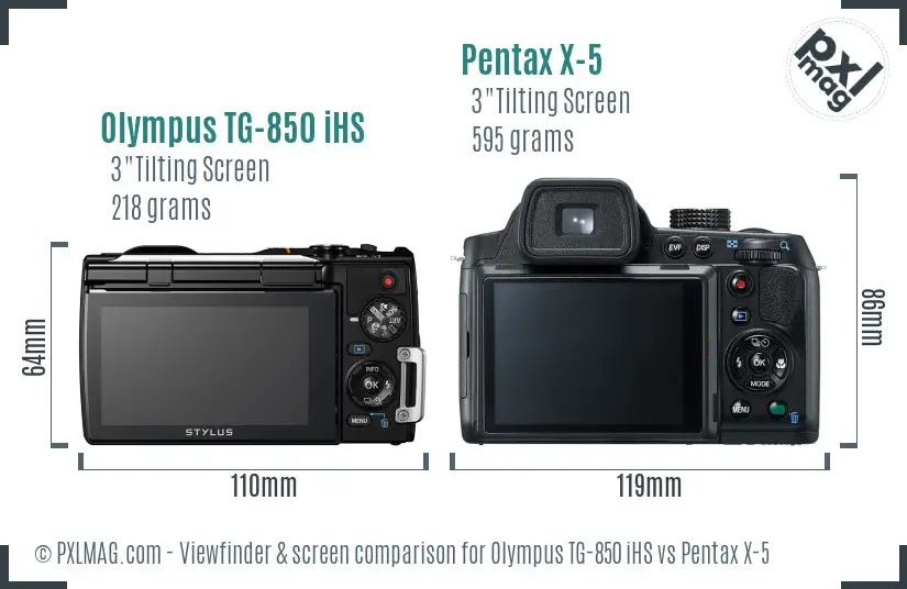 Olympus TG-850 iHS vs Pentax X-5 Screen and Viewfinder comparison Olympus TG-850 iHS vs Pentax X-5 Screen and Viewfinder comparison