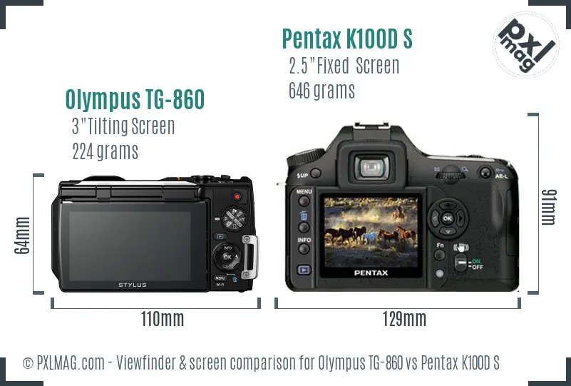 Olympus TG-860 vs Pentax K100D S Screen and Viewfinder comparison