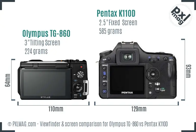 Olympus TG-860 vs Pentax K110D Screen and Viewfinder comparison