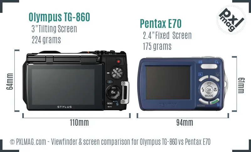 Olympus TG-860 vs Pentax E70 Screen and Viewfinder comparison