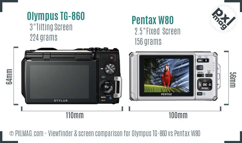 Olympus TG-860 vs Pentax W80 Screen and Viewfinder comparison