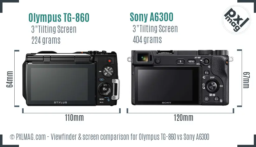Olympus TG-860 vs Sony A6300 Screen and Viewfinder comparison