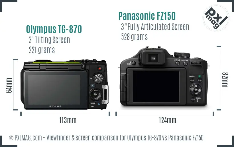 Olympus TG-870 vs Panasonic FZ150 Screen and Viewfinder comparison