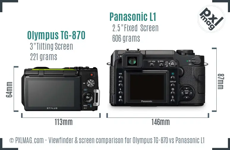 Olympus TG-870 vs Panasonic L1 Screen and Viewfinder comparison Olympus TG-870 vs Panasonic L1 Screen and Viewfinder comparison