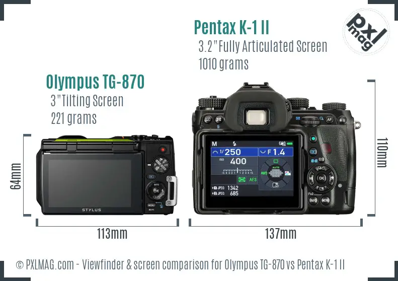 Olympus TG-870 vs Pentax K-1 II Screen and Viewfinder comparison