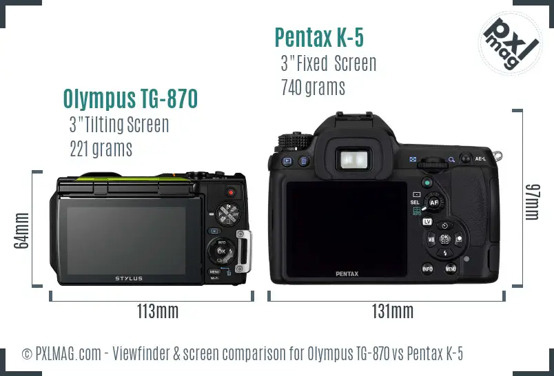 Olympus TG-870 vs Pentax K-5 Screen and Viewfinder comparison