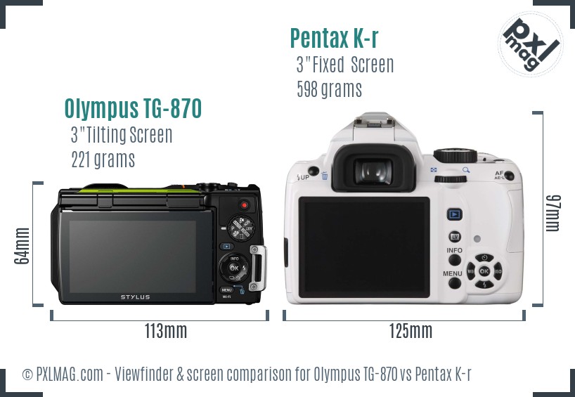 Olympus TG-870 vs Pentax K-r Screen and Viewfinder comparison