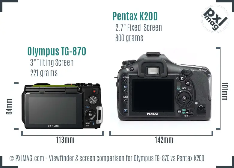Olympus TG-870 vs Pentax K20D Screen and Viewfinder comparison