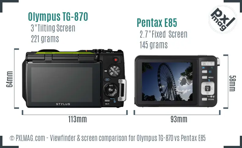 Olympus TG-870 vs Pentax E85 Screen and Viewfinder comparison