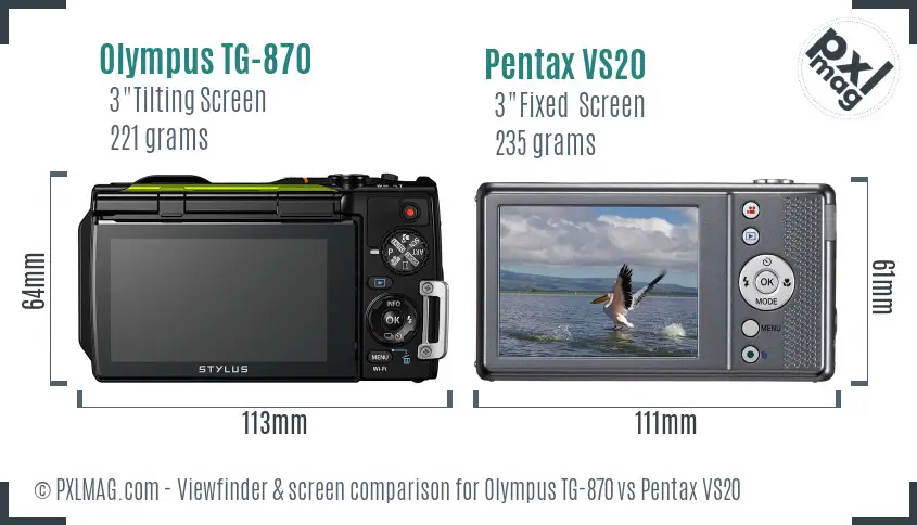 Olympus TG-870 vs Pentax VS20 Screen and Viewfinder comparison