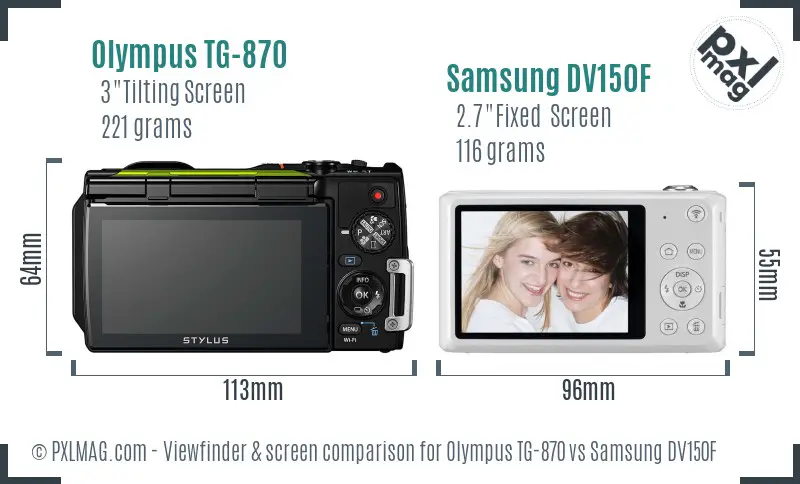 Olympus TG-870 vs Samsung DV150F Screen and Viewfinder comparison