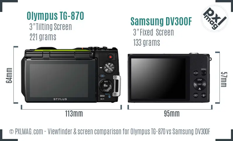 Olympus TG-870 vs Samsung DV300F Screen and Viewfinder comparison