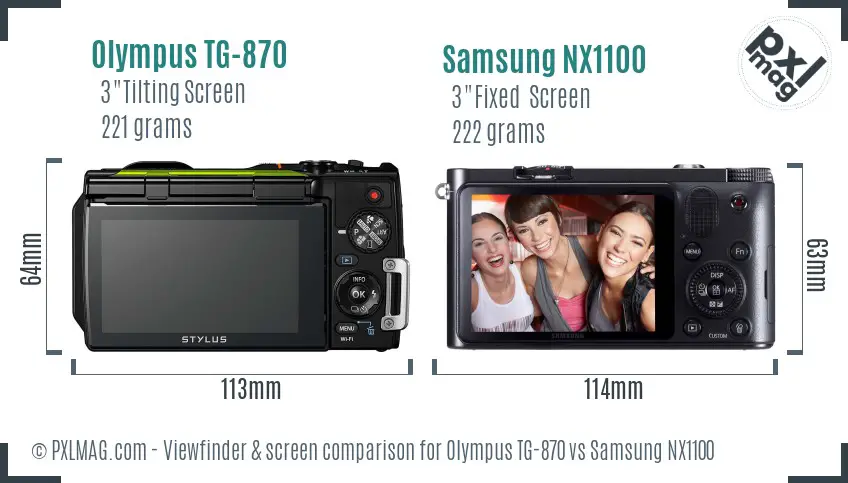 Olympus TG-870 vs Samsung NX1100 Screen and Viewfinder comparison Olympus TG-870 vs Samsung NX1100 Screen and Viewfinder comparison