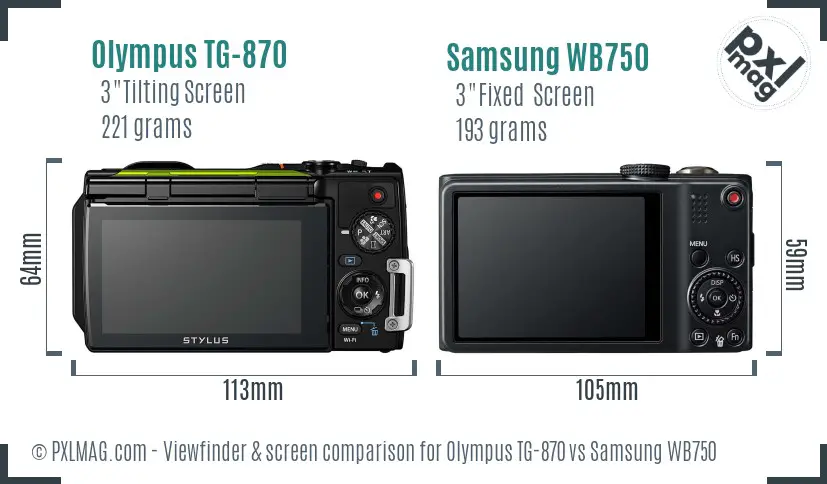 Olympus TG-870 vs Samsung WB750 Screen and Viewfinder comparison
