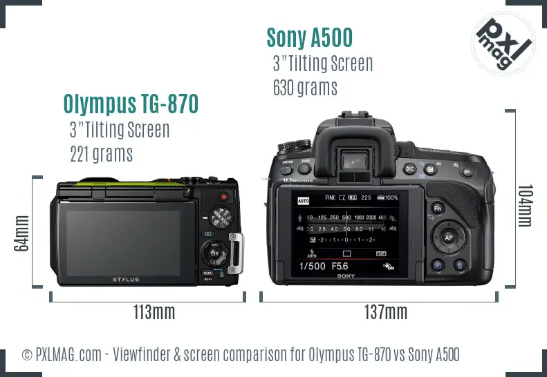 Olympus TG-870 vs Sony A500 Screen and Viewfinder comparison
