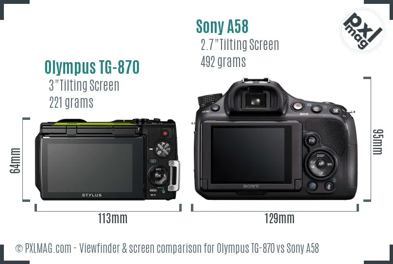 Olympus TG-870 vs Sony A58 Screen and Viewfinder comparison
