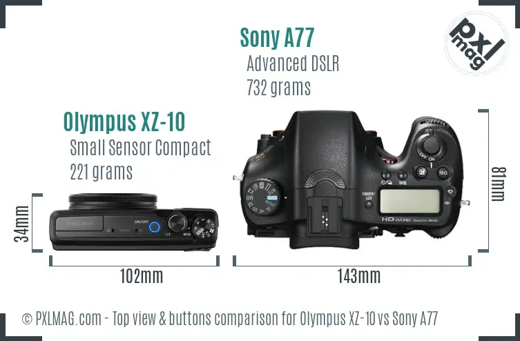 Olympus XZ-10 vs Sony A77 top view buttons comparison