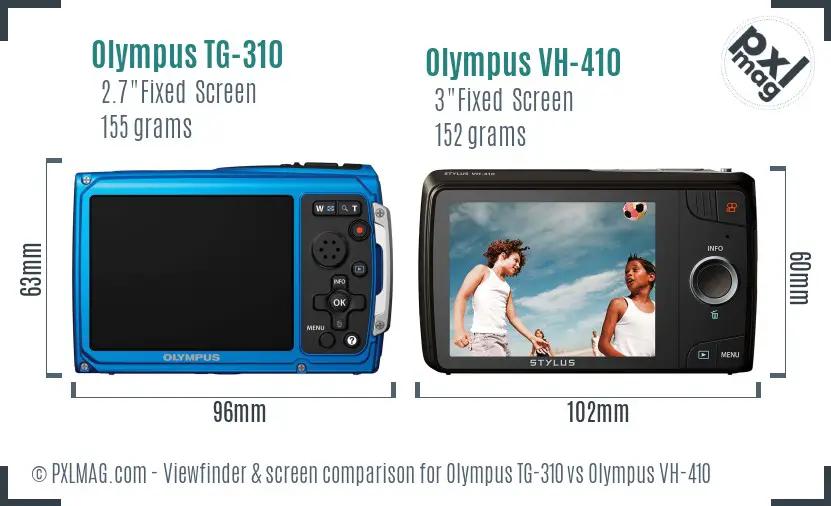 Olympus TG-310 vs Olympus VH-410 Screen and Viewfinder comparison