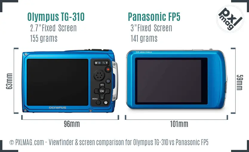 Olympus TG-310 vs Panasonic FP5 Screen and Viewfinder comparison