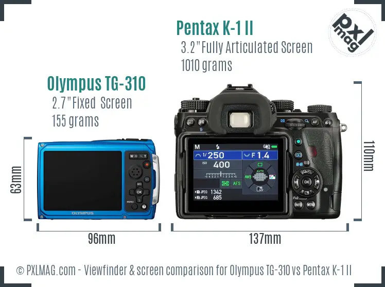 Olympus TG-310 vs Pentax K-1 II Screen and Viewfinder comparison