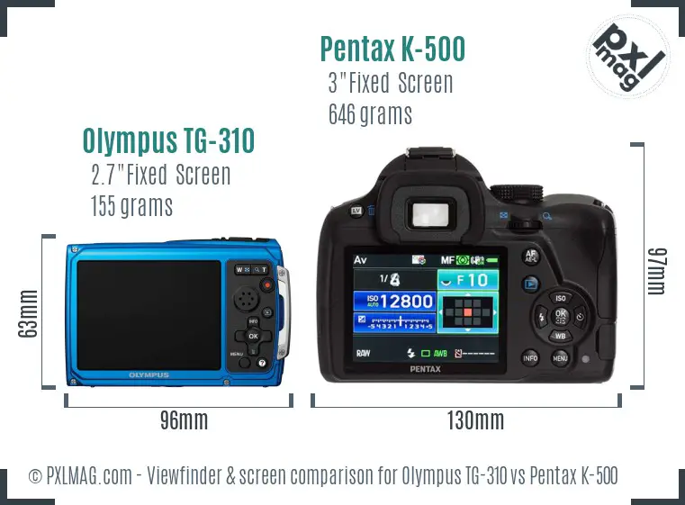 Olympus TG-310 vs Pentax K-500 Screen and Viewfinder comparison