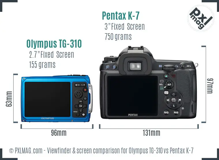 Olympus TG-310 vs Pentax K-7 Screen and Viewfinder comparison