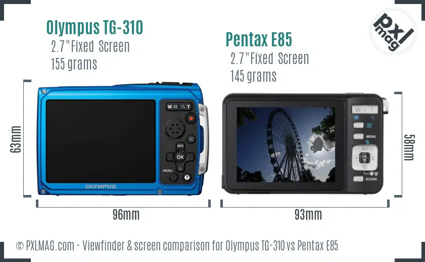 Olympus TG-310 vs Pentax E85 Screen and Viewfinder comparison