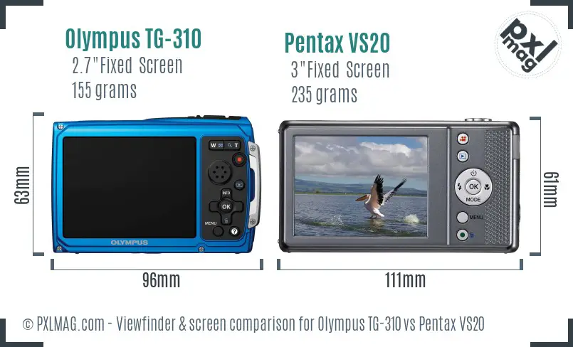 Olympus TG-310 vs Pentax VS20 Screen and Viewfinder comparison