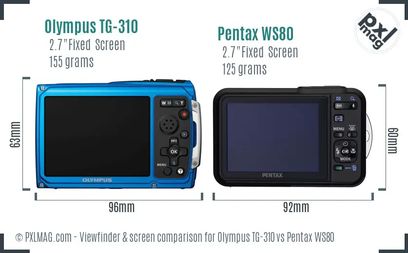 Olympus TG-310 vs Pentax WS80 Screen and Viewfinder comparison