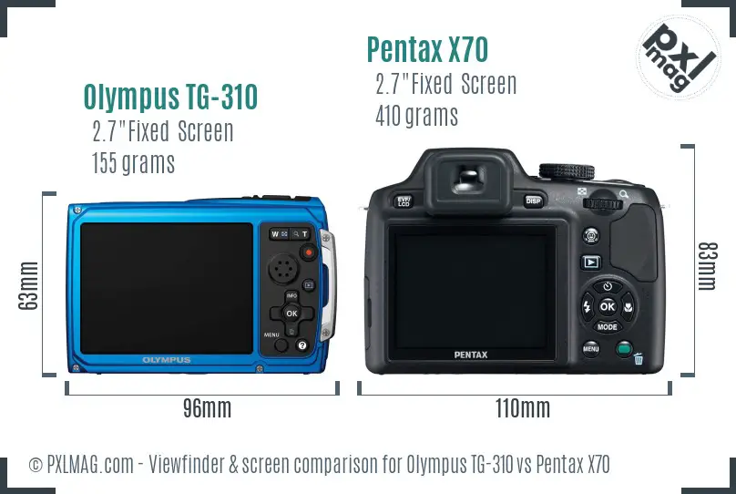 Olympus TG-310 vs Pentax X70 Screen and Viewfinder comparison