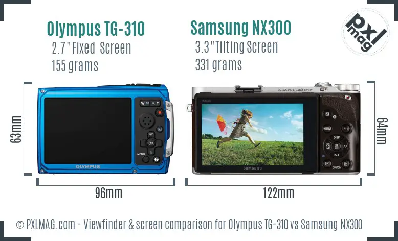 Olympus TG-310 vs Samsung NX300 Screen and Viewfinder comparison