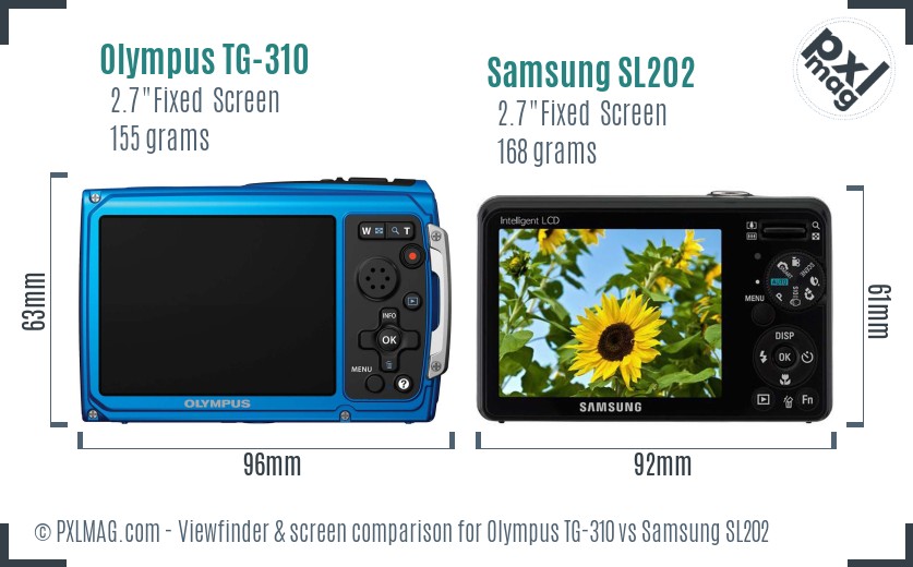 Olympus TG-310 vs Samsung SL202 Screen and Viewfinder comparison