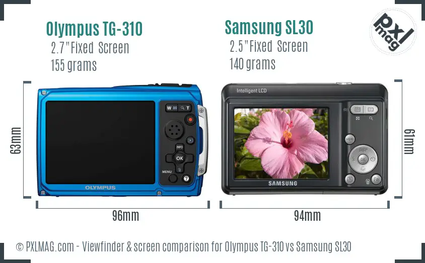 Olympus TG-310 vs Samsung SL30 Screen and Viewfinder comparison Olympus TG-310 vs Samsung SL30 Screen and Viewfinder comparison