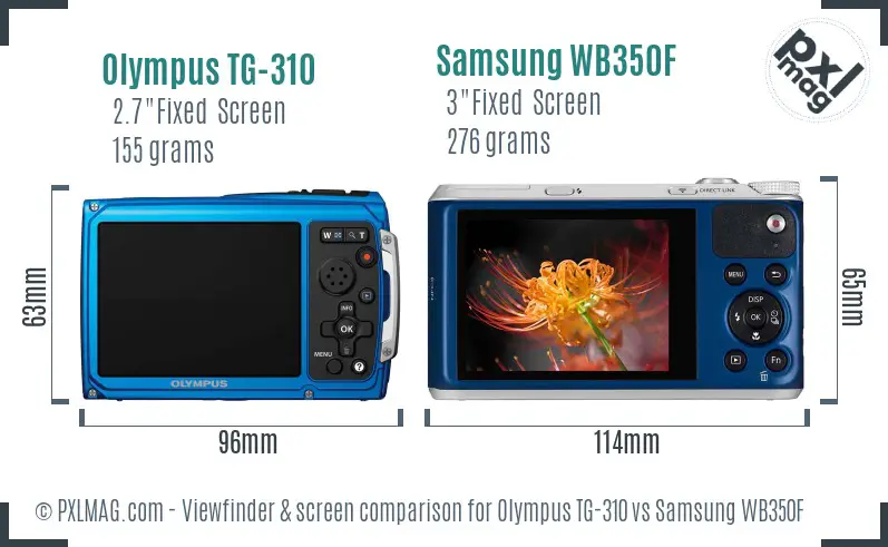 Olympus TG-310 vs Samsung WB350F Screen and Viewfinder comparison Olympus TG-310 vs Samsung WB350F Screen and Viewfinder comparison