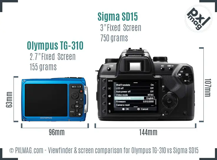 Olympus TG-310 vs Sigma SD15 Screen and Viewfinder comparison Olympus TG-310 vs Sigma SD15 Screen and Viewfinder comparison