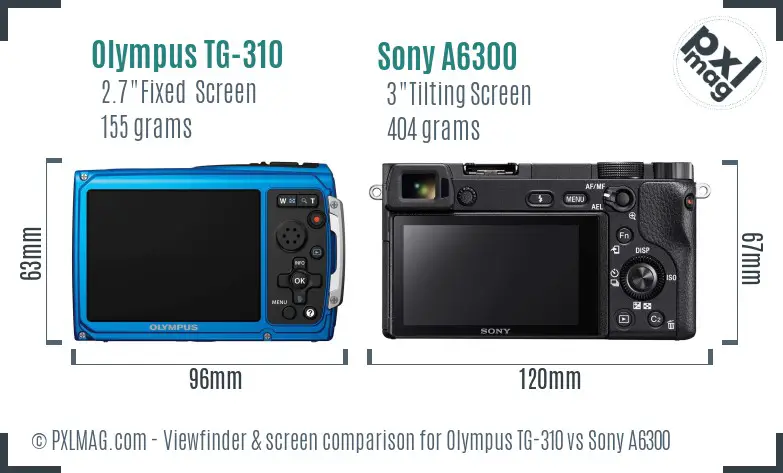 Olympus TG-310 vs Sony A6300 Screen and Viewfinder comparison