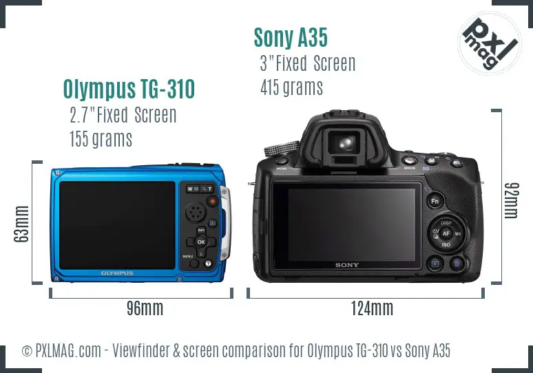 Olympus TG-310 vs Sony A35 Screen and Viewfinder comparison