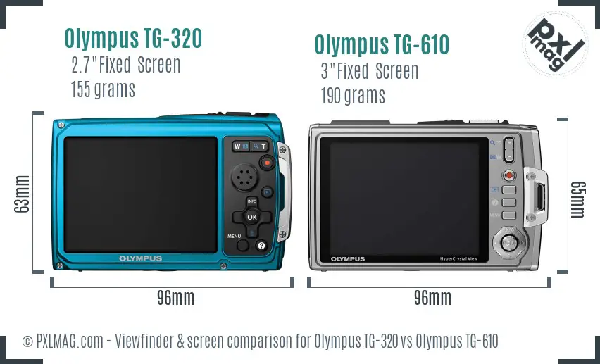 Olympus TG-320 vs Olympus TG-610 Screen and Viewfinder comparison