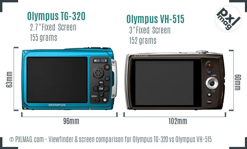 Olympus TG-320 vs Olympus VH-515 Screen and Viewfinder comparison