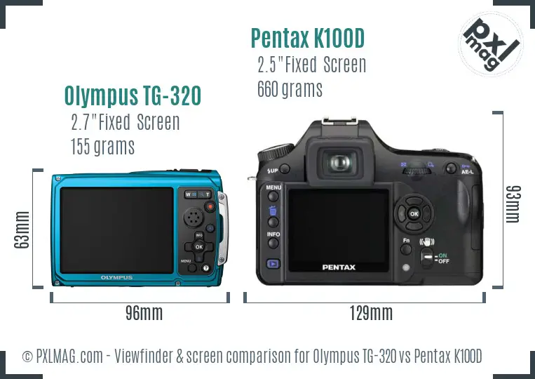 Olympus TG-320 vs Pentax K100D Screen and Viewfinder comparison