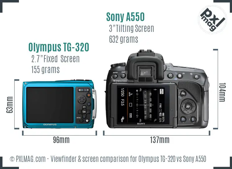 Olympus TG-320 vs Sony A550 Screen and Viewfinder comparison