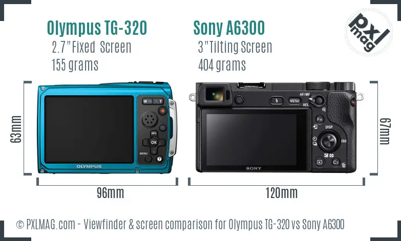 Olympus TG-320 vs Sony A6300 Screen and Viewfinder comparison
