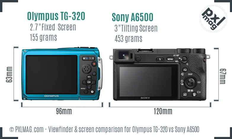 Olympus TG-320 vs Sony A6500 Screen and Viewfinder comparison