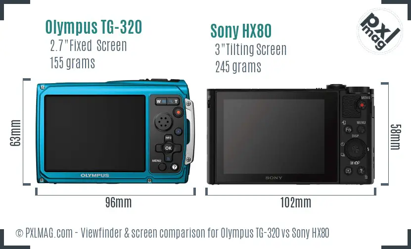 Olympus TG-320 vs Sony HX80 Screen and Viewfinder comparison