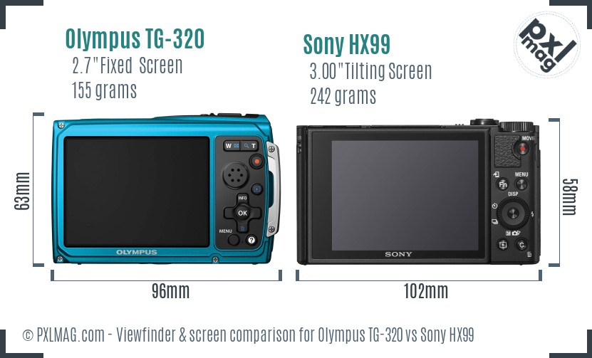 Olympus TG-320 vs Sony HX99 Screen and Viewfinder comparison